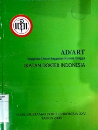 Image of Anggaran Dasar / anggaran rumah tangga ikatan dokter Indonesia
