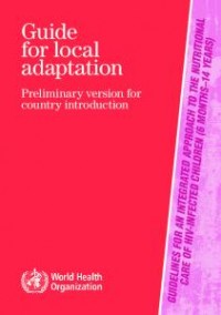 Guiede for local adaptation : Preliminary version for country introduction.