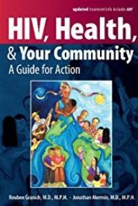 HIV, Health, & Your Community A Guide for Action.