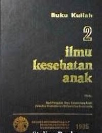 Ilmu Kesehatan Anak Jilid 2