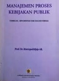 Manajemen proses kebijakan publik