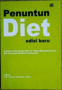 Penuntun Diet Edisi baru, ( Instalasi Gizi Perjan RS Dr. Cipto Mangunkusumo dan Asosiasi Dietisien Indonesia )