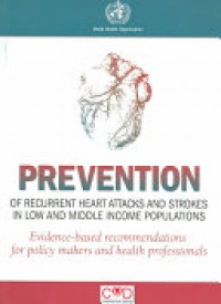 Prevention : Of Recurrent Heart attacks And Strokes In Low And Middle Income Populations