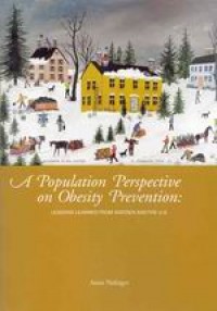 A population perspective on obesity prevention; Lessons learned from Sweden and The U.S.