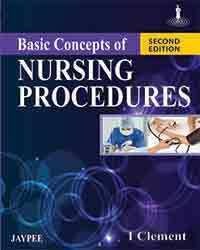 Basic Concepts of Nursing Procedures, Second Edition.