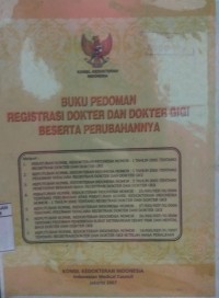 Buku Pedoman Registrasi Dokter dan Dokter gigi beserta perubahannya