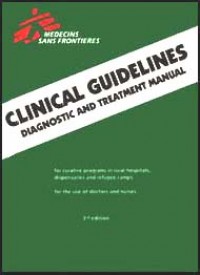 Clinical Guidelines Diagnosis and Treatment Manual.: For curative programes in hiospitals and dispensaries, guidance for prescribing .