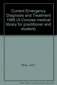 Current emergency diagnosis and treatment