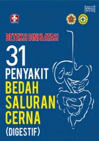 Deteksi Dini & Atasi 31 Penyakit Bedah Saluran Cerna (Digestif)