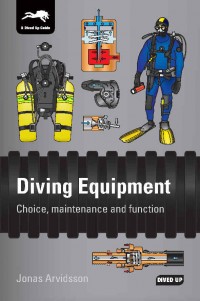 Diving Equipment Choice, maintenance and function