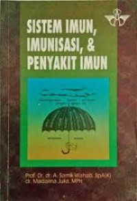 Sistem Imun, Imunisasi & Penyakit Imun