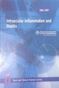Intraocular Inflammation and Uveitis , Basic and Clinical Science Course Edition. 9. 2006/2007.
