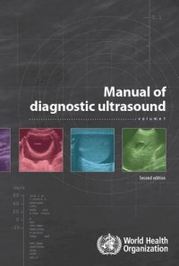 Manual of diagnostic ultrasound, Second edition.