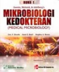 Microbiologi Kedokteran ( Medical Microbiology ). Buku 1 Jawetz, Melnick dan Adelberg's