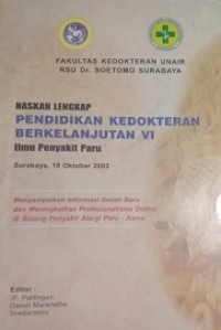 Naskah lengkap pendidikan kedokteran berkelanjutan VI Ilmu penyakit paru