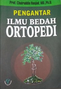Pengantar ilmu bedah ortopedi