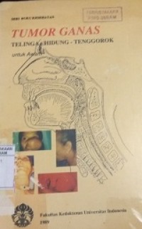 Tumor ganas telinga, Hidung dan tenggorok